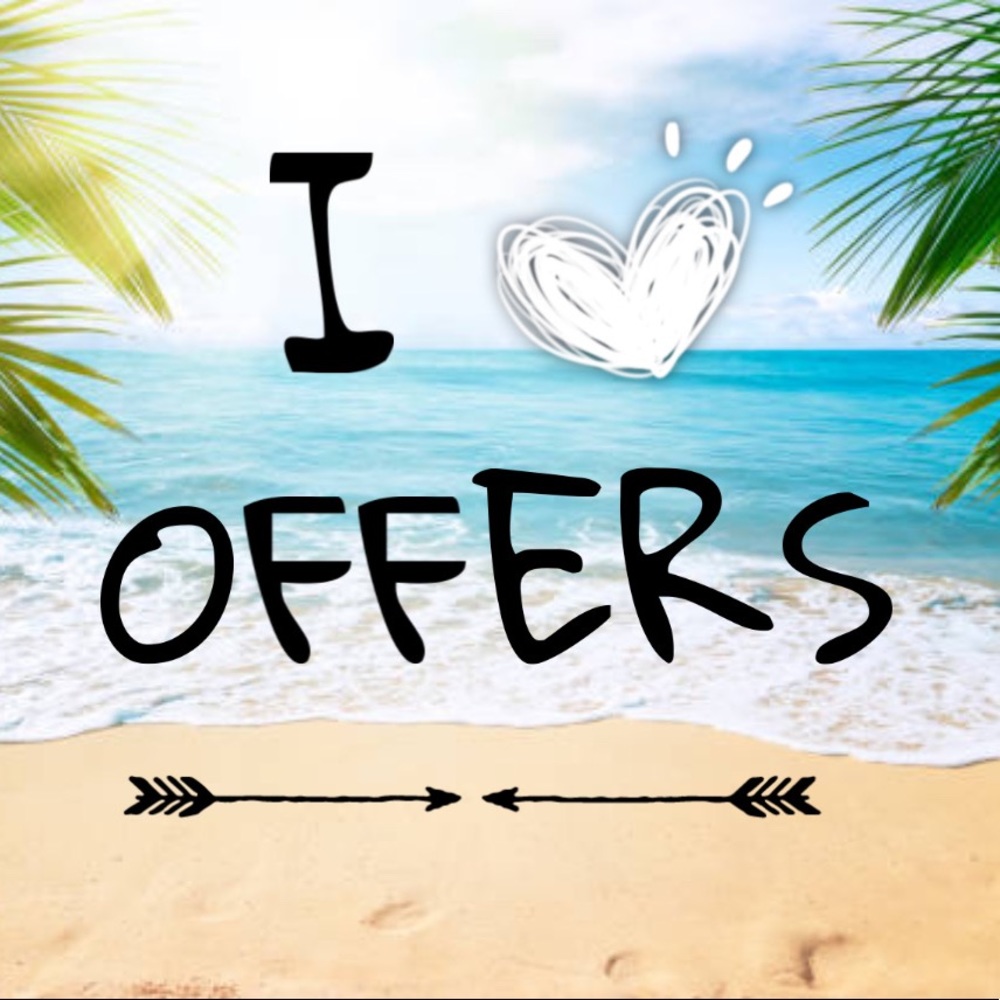 I love offers!!!!! I would love to give you the best deal!!!